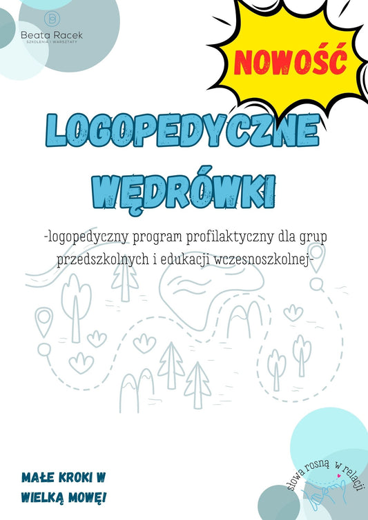 !Program logopedyczny - LOGOPEDYCZNE WĘDRÓWKI-Profilaktyczny program logopedyczny dla starszych  grup przedszkolnych i edukacji wczesnoszkolnej.