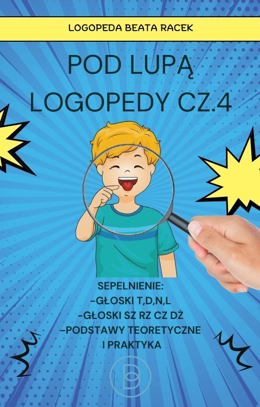 Pod lupą logopedy cz.4 - SEPLENIENIE