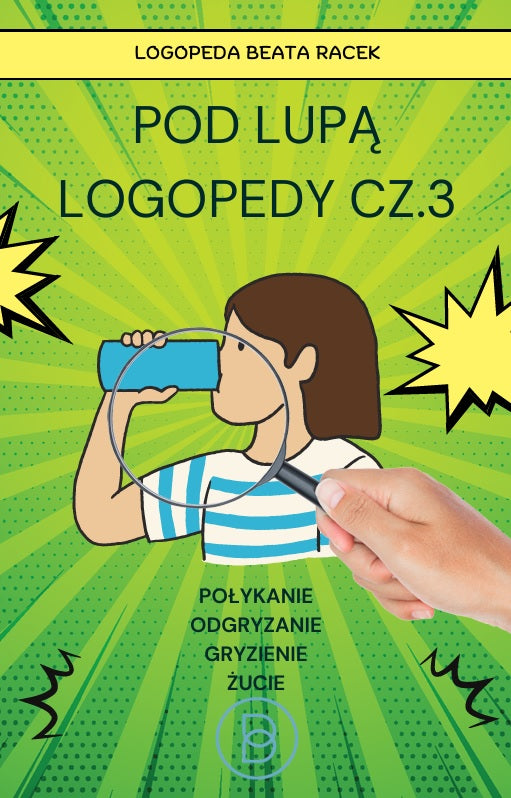 Pod lupą logopedy cz.3